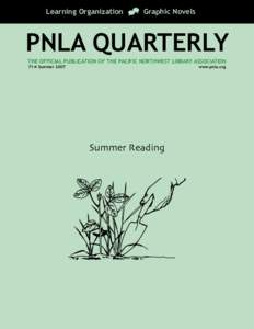 Learning Organization  Graphic Novels PNLA QUARTERLY THE OFFICIAL PUBLICATION OF THE PACIFIC NORTHWEST LIBRARY ASSOCIATION