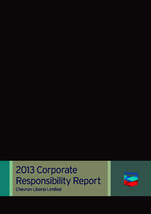 2013 Corporate Responsibility Report: Chevron Liberia Limited