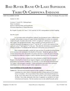 BAD RIVER BAND OF LAKE SUPERIOR TRIBE OF CHIPPEWA INDIANS P.O. Box 39 ● Odanah, WisconsinCHIEF BLACKBIRD CENTER October 22, 2013