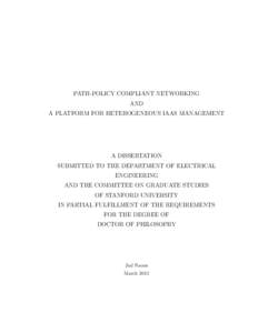 PATH-POLICY COMPLIANT NETWORKING AND A PLATFORM FOR HETEROGENEOUS IAAS MANAGEMENT A DISSERTATION SUBMITTED TO THE DEPARTMENT OF ELECTRICAL