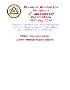 Creswick Alcoholics Anonymous 1st Anniversary Celebration 30th May 2010 Come to Creswick and help celebrate