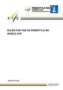 RULES FOR THE FIS FREESTYLE SKI WORLD CUP