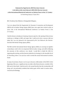 Statement by Ángel Gurría, OECD Secretary-General, to be delivered by Luis Echávarri, OECD/NEA Director-General, at the International Ministerial Conference on Nuclear Power in the 21 st Century St. Petersburg, Russia