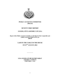 PUBLIC ACCOUNTS COMMITTEESEVENTY FIRST REPORT (LEGISLATIVE ASSEMBLY OF GOA)