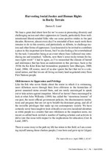 Harvesting Social Justice and Human Rights in Rocky Terrain Darren E. Lund We hear a great deal about how far we’ve come in promoting diversity and challenging racism and other oppression in Canada, particularly from w