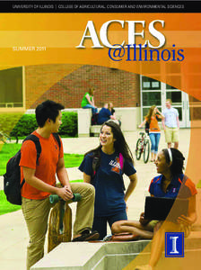 UNIVERSITY OF ILLINOIS | COLLEGE OF AGRICULTURAL, CONSUMER AND ENVIRONMENTAL SCIENCES  SUMMER 2011 UNIVERSITY OF ILLINOIS