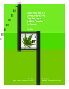 Guidelines for the Community-Based Distribution of Medical Cannabis in Canada May 2006
