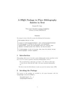 A LATEX Package to Place Bibliography Entries in Text Patrick W. Daly This paper describes package bibentry version 1.2 from[removed]