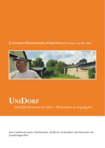 Landkreis Vorpommern-Greifswald I Lernen vor OrtUniDorf Vom Elfenbeinturm ins Dorf – Hochschulen als Impulsgeber