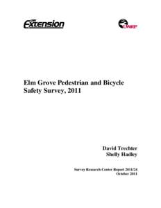 Elm Grove Pedestrian and Bicycle Safety Survey, 2011 David Trechter Shelly Hadley Survey Research Center Report[removed]