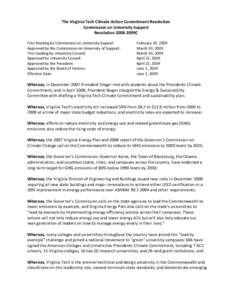 The Virginia Tech Climate Action Commitment Resolution Commission on University Support Resolution 2008-2009C First Reading by Commission on University Support Approved by the Commission on University of Support: First r