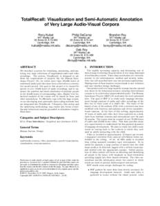 TotalRecall: Visualization and Semi-Automatic Annotation of Very Large Audio-Visual Corpora Rony Kubat MIT Media Lab 20 Ames St. E15-486