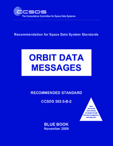 Recommendation for Space Data System Standards  ORBIT DATA MESSAGES RECOMMENDED STANDARD CCSDS[removed]B-2