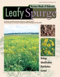University of Nebraska–Lincoln Extension EC174  Noxious Weeds of Nebraska Leafy Spurge Lowell D. Sandell, Extension Educator - Weed Science