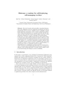 Rhizoma: a runtime for self-deploying, self-managing overlays Qin Yin1 , Adrian Sch¨ upbach1 , Justin Cappos2 , Andrew Baumann1 , and Timothy Roscoe1 1