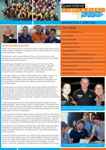 NEWSLETTER | JUNE 2015 THIS ISSUE: From the QMEA Director Career Cafes It’s all about M.E Resourceful Robots