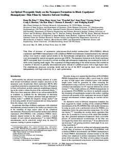 J. Phys. Chem. B 2006, 110, 15381 An Optical Waveguide Study on the Nanopore Formation in Block Copolymer/ Homopolymer Thin Films by Selective Solvent Swelling