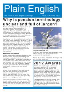 Plain English The voice of Plain English Campaign Issue 79 Autumn[removed]Why is pension terminology