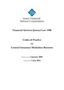 Financial Services (Jersey) Law[removed]Codes of Practice for  General Insurance Mediation Business