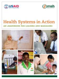 Health Systems in Action an ehandbook for leaders and managers other publications by management sciences for health CORE, A Tool for Cost and Revenue Analysis: User’s Guide FIMAT—Financial Management Assessment Tool