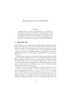 The Language of Social Software  Abstract Computer software is written in languages like C, Java or Haskell. In many cases social software is expressed in natural language. The paper explores connections between the area