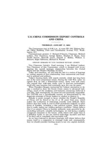 U.S.-CHINA COMMISSION EXPORT CONTROLS AND CHINA THURSDAY, JANUARY 17, 2002 The Commission met at 9:08 a.m., in room SD–106, Dirksen Sen­ ate Office Building, First and Constitution Avenue, N.E., Wash­