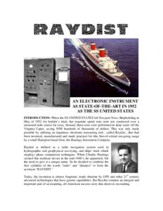 AN ELECTRONIC INSTRUMENT AS STATE-OF-THE-ART IN 1952 AS THE SS UNITED STATES INTRODUCTION: When the SS UNITED STATES left Newport News Shipbuilding in May of 1952 for builder’s trials, her requisite speed runs were not