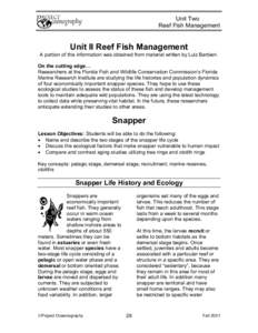 Unit Two Reef Fish Management Unit II Reef Fish Management A portion of this information was obtained from material written by Luiz Barbieri. On the cutting edge…