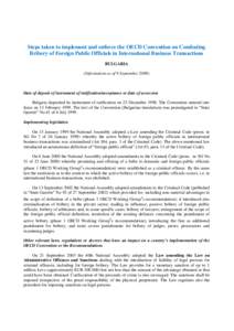 Steps taken to implement and enforce the OECD Convention on Combating Bribery of Foreign Public Officials in International Business Transactions BULGARIA (Information as of 9 September[removed]Date of deposit of instrumen