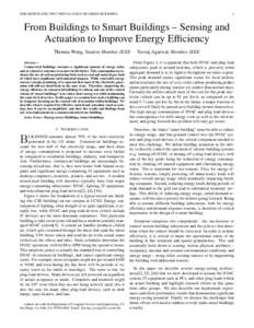 IEEE DESIGN AND TEST, SPECIAL ISSUE ON GREEN BUILDINGS  1 From Buildings to Smart Buildings – Sensing and Actuation to Improve Energy Efficiency