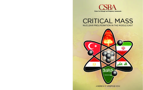 Critical mass: Nuclear Proliferation in the Middle East  Critical MASS Nuclear Proliferation in the Middle East  andrew f. krepinevich