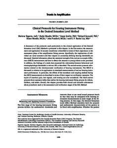 Trends In Amplification VOLUME 9, NUMBER 4, 2005 Clinical Protocols for Hearing Instrument Fitting in the Desired Sensation Level Method Marlene Bagatto, AuD,* Sheila Moodie, MClSc,* Susan Scollie, PhD,* Richard Seewald,