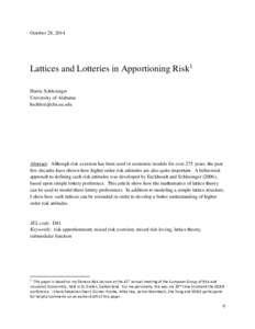 October 28, 2014  Lattices and Lotteries in Apportioning Risk1 Harris Schlesinger University of Alabama 