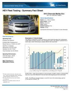 HEV Fleet Testing - Summary Fact Sheet 2013 Chevrolet Malibu Eco VIN: 1G11D5RRXDF106605 Vehicle Specifications Engine: 2.4 L, Inline 4-Cylinder