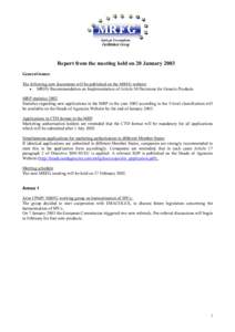 Report from the meeting held on 20 January 2003 General issues: The following new documents will be published on the MRFG website: • MRFG Recommendation on Implementation of Article 30 Decisions for Generic Products MR