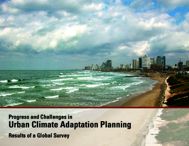 Progress and Challenges in  Urban Climate Adaptation Planning Results of a Global Survey  Credits