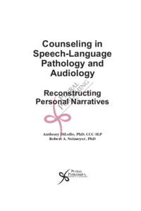 Counseling in Speech-Language Pathology and Audiology Reconstructing Personal Narratives