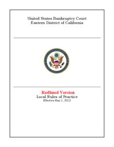 United States Bankruptcy Court Eastern District of California Redlined Version  Local Rules of Practice