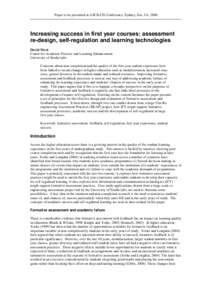 Paper to be presented at ASCILITE Conference, Sydney, Dec 3-6, 2006  Increasing success in first year courses: assessment re-design, self-regulation and learning technologies David Nicol Centre for Academic Practice and 