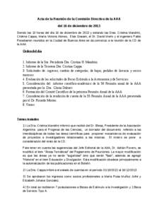 Acta de la Reunión de la Comisión Directiva de la AAA del 16 de diciembre de 2013 Siendo las 10 horas del día 16 de diciembre de 2013 y estando las Dras. Cristina Mandrini, Cristina Cappa, María Victoria Alonso, Elsa