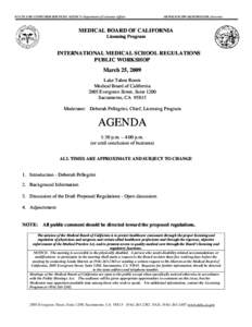 STATE AND CONSUMER SERVICES AGENCY- Department of Consumer Affairs  ARNOLD SCHWARZENEGGER, Governor MEDICAL BOARD OF CALIFORNIA Licensing Program