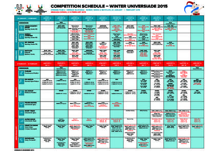 COMPETITION SCHEDULE – WINTER UNIVERSIADE 2015 STRBSKE PLESO / OSRBLIE (SLOVAKIA) - NORDIC SKIING & BIATHLON, 24 JANUARY - 1 FEBRUARY 2015 GRANADA (SPAIN), 4-14 FEBRUARY[removed]JANUARY – 1 FEBRUARY  FRIDAY