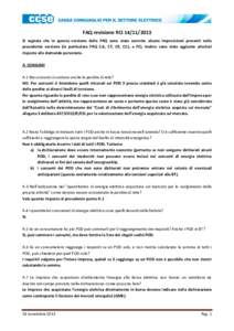 FAQ revisione RCI[removed]Si segnala che in questa versione delle FAQ sono state corrette alcune imprecisioni presenti nella precedente versione (in particolare FAQ C.6, C7, C9, C11, e F2). Inoltre sono state aggiunte