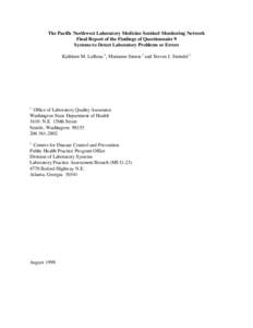 The Pacific Northwest Laboratory Medicine Sentinel Monitoring Network Final Report of the Findings of Questionnaire 9 Systems to Detect Laboratory Problems or Errors Kathleen M. LaBeau 1, Marianne Simon 2 and Steven J. S