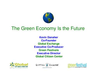 Sustainability / Environmental economics / Low-carbon economy / Energy development / LOHAS / Sustainable energy / Renewable energy / Green economy / Energy industry / Environment / Energy economics / Energy