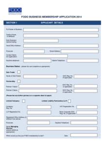 FODO BUSINESS MEMBERSHIP APPLICATION 2014 SECTION 1 APPLICANT DETAILS  Full Name of Business