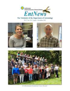 EntNews for August - December, 2012 Front cover photo credits: Dikow & Bird/Hevel; Hym. Course/Kula; Other images: Malikul course & O’Connor-Johnson/Malikul; McKamey/Hevel; BioBlitz/Hevel.  ANNOUNCEMENTS: