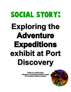 Exploring the Adventure Expeditions exhibit at Port Discovery Written by Jennifer Sparks