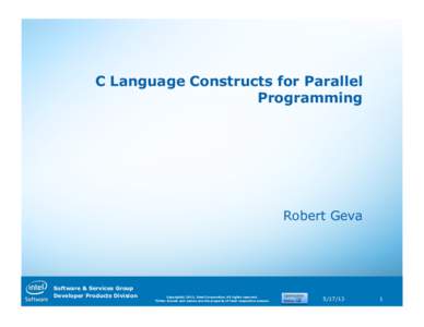 Procedural programming languages / Parallel computing / Cilk / ALGOL 68 / Intel Cilk Plus / Intel / Infinite loop / C / Array programming / Computing / Computer programming / Software engineering