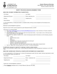 Human Resource Services 1265 Military Trail, Room BV-526E Toronto, Ontario, M1C 1A4 SAFETY TRAINING ACKNOWLEDGEMENT FORM EMPLOYEE/STUDENT INFORMATION (PLEASE PRINT): First Name